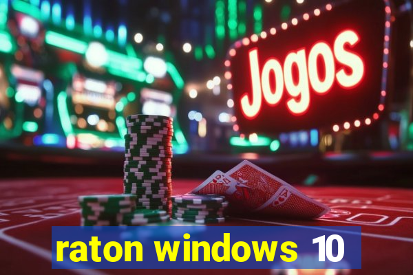 raton windows 10